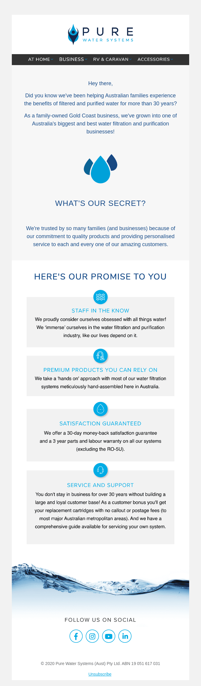Here's our promise to you... 💧