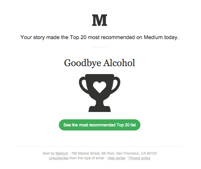 “Goodbye Alcohol” made the Top 20 on Medium
