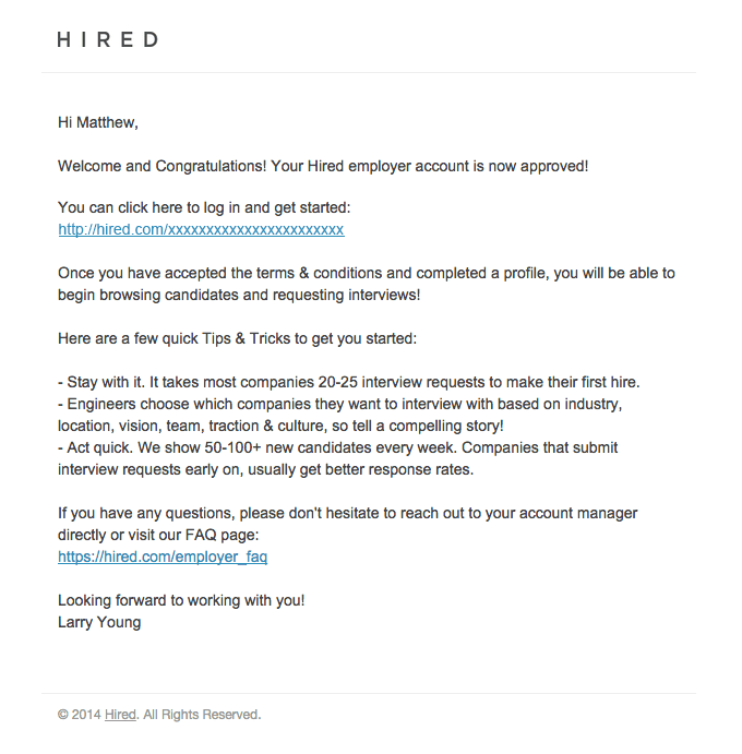 Your Hired account is approved, let’s get started!