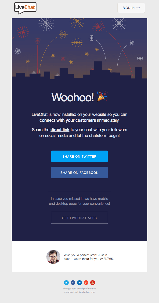 You’ve installed LiveChat! Let’s spread the good news now! ��