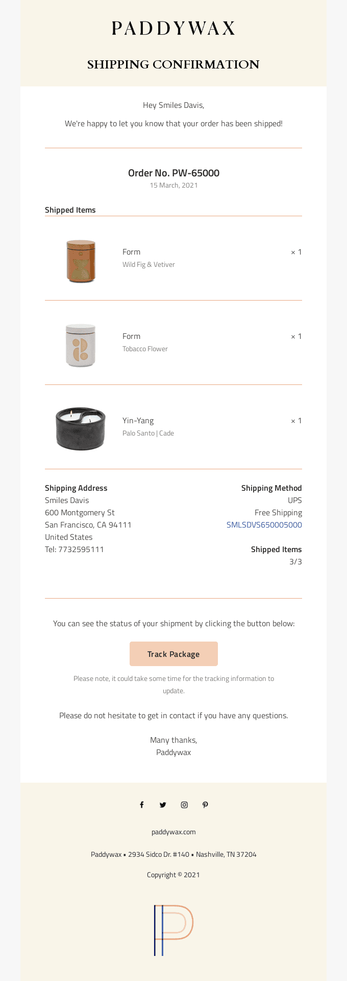 A shipment from order PW-65000 is on the way