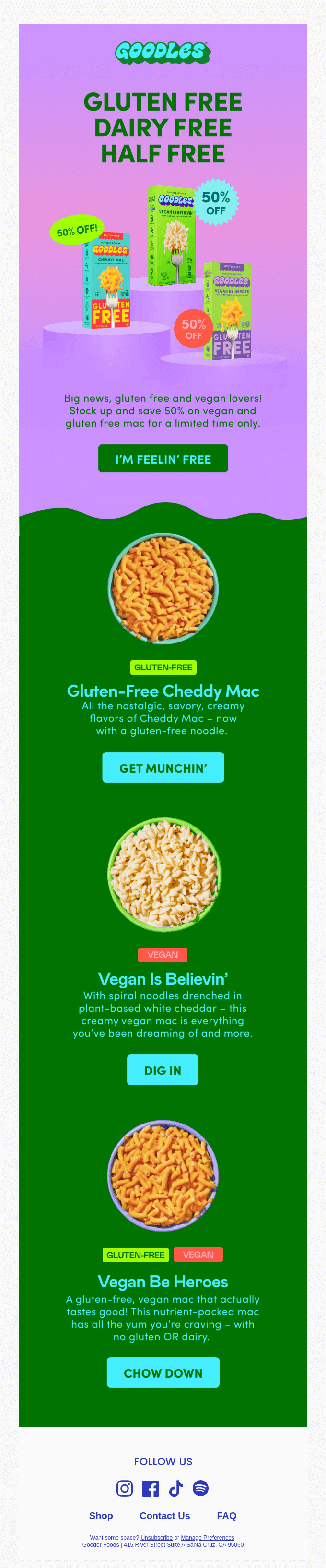 GLUTEN FREE. DAIRY FREE. HALF FREE