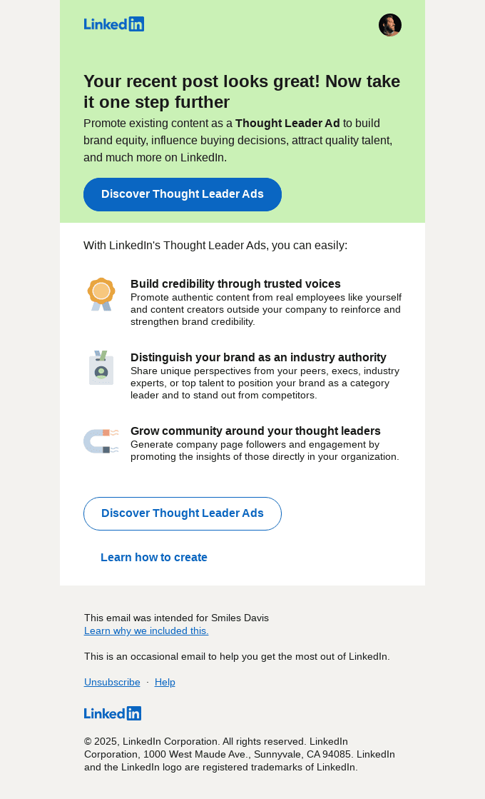 Great post Smiles Davis! Take it to the next level with a LinkedIn Thought Leader Ad