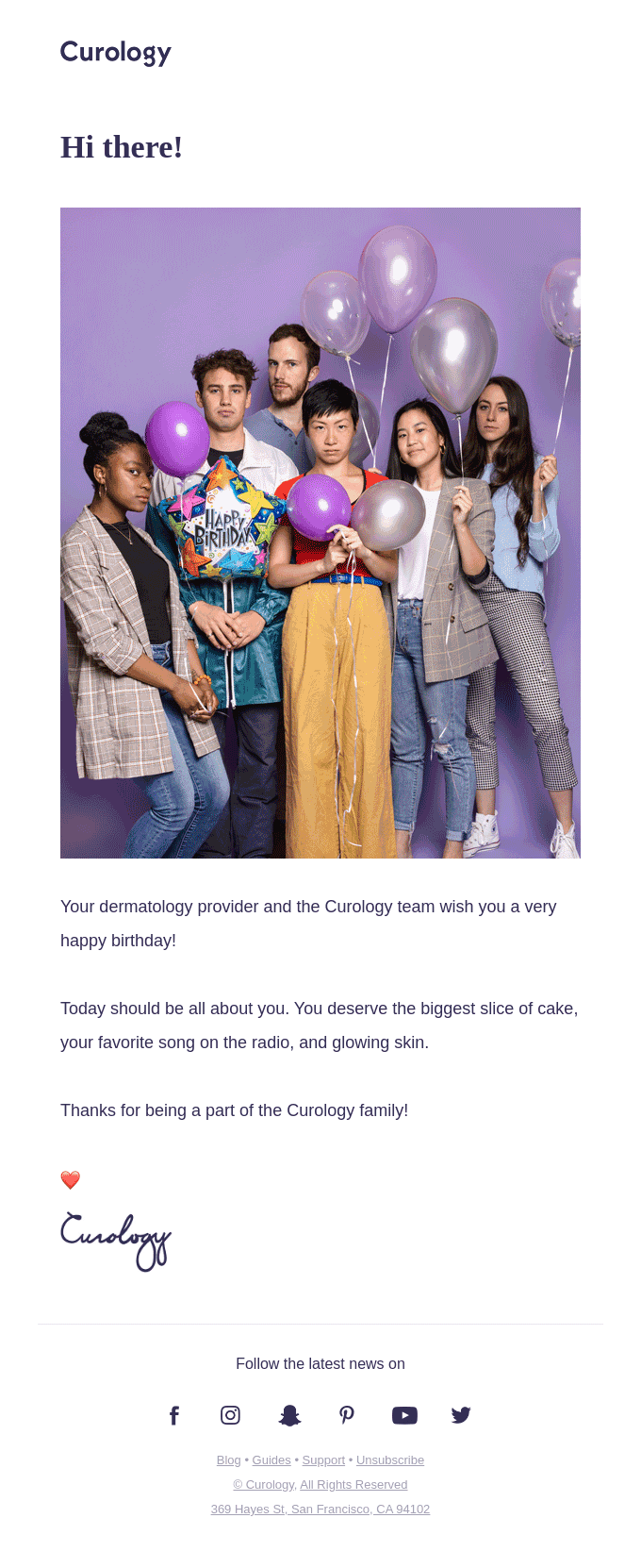 Happy Birthday from your dermatology provider and the Curology team!