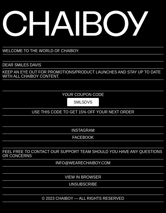 THANK YOU FOR SUBSCRIBING TO THE CHAIBOY NEWSLETTER.