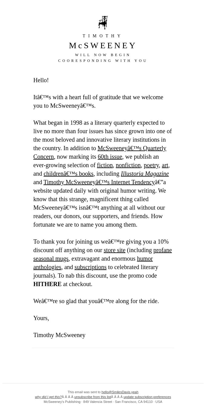 Timothy McSweeney warmly welcomes you