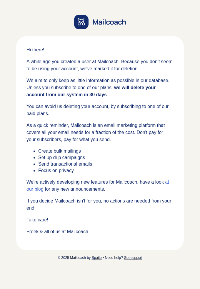 We will delete your account soon