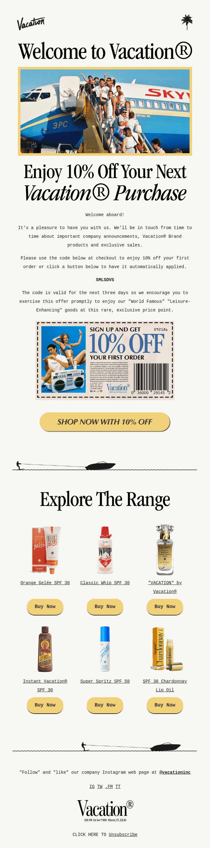 Welcome. Please Enjoy 10% Off Your Next Order