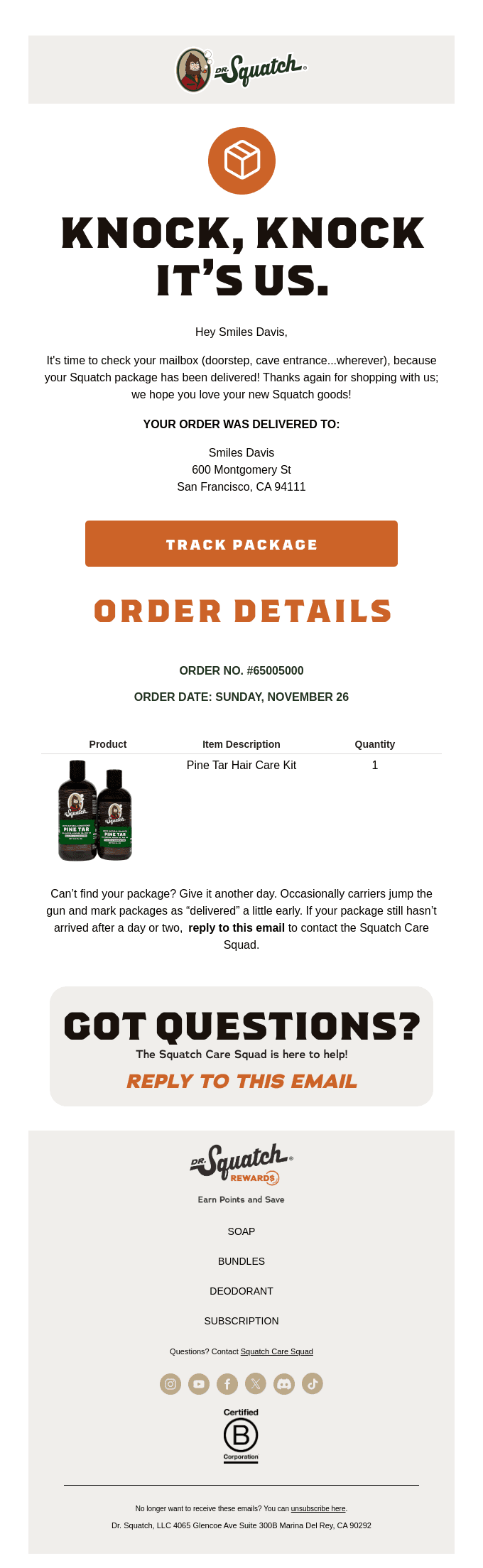 Your Dr. Squatch order #65005000 has been delivered!