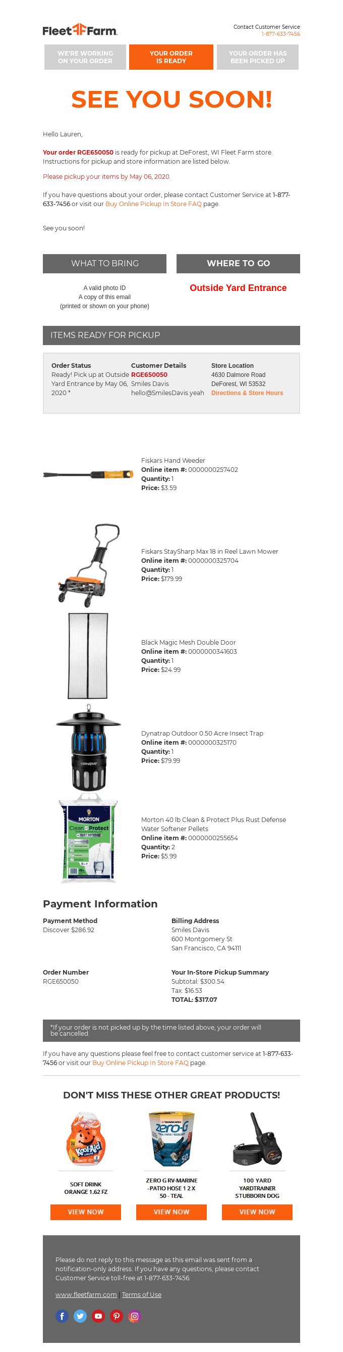 Your Fleet Farm order is ready for pickup at the Outside Yard Entrance!